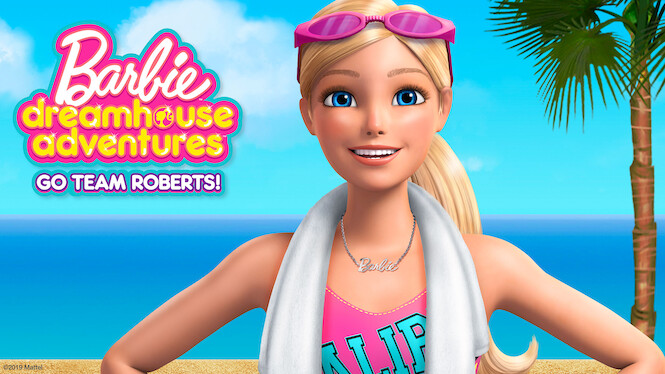 Barbie Dreamhouse Adventures: Vamos, equipo Roberts